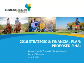 PROPOSED FINAL  Prepared for the Connect for Health Colorado  Board of Directors  June 8, 2015