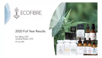 2020 Full Year Results  Eric Wang, CEO  Jonathan Brown, CFO  29 July 2020  Disclaimer  This