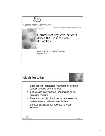 Communicating with Patients  About the Cost of Care:  A Toolbox  Georgia Society of Clinical