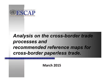 Analysis on the cross-border trade  processes and  recommended reference maps for  cross-border