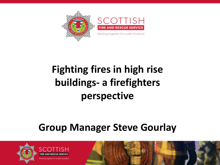 fighting fires in high rise buildings a firefighters