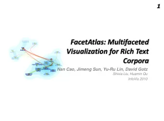 Visualization for Rich Text  Corpora  Nan Cao, Jimeng Sun, Yu-Ru Lin, David Gotz  Shixia Liu,