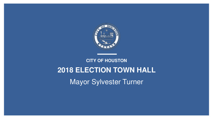 2018 election town hall mayor sylvester turner what s