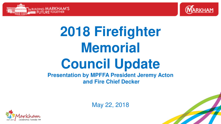 2018 firefighter memorial council update