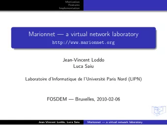 Marionnet  a virtual network laboratory  http://www.marionnet.org  Jean-Vincent Loddo  Luca Saiu