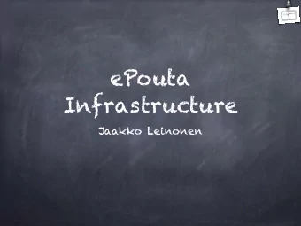 ePouta  Infrastructure  Jaakko Leinonen  Typical Cloud  CSC  VM  cPouta  VM  You  F  i  r  e  w