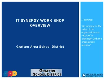 IT SYNERGY WORK SHOP  IT Synergy:  OVERVIEW  An increase in the  value of the  organization as a