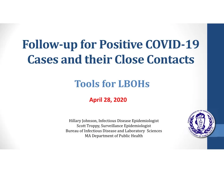 follow up for positive covid 19 cases and their close