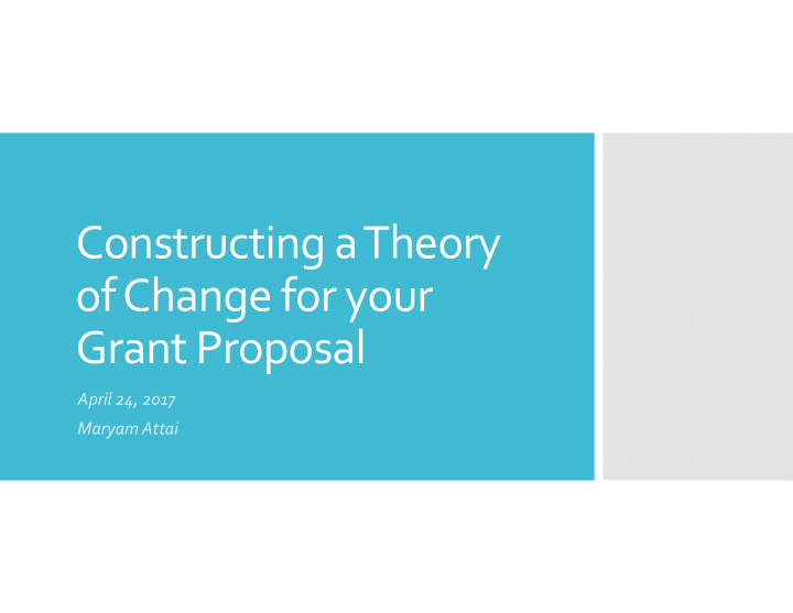constructing atheory of change for your grant proposal