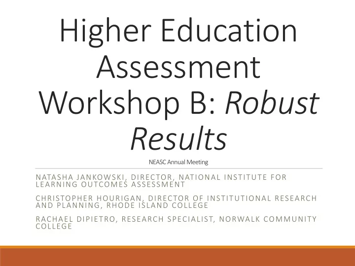 higher education assessment workshop b robust results