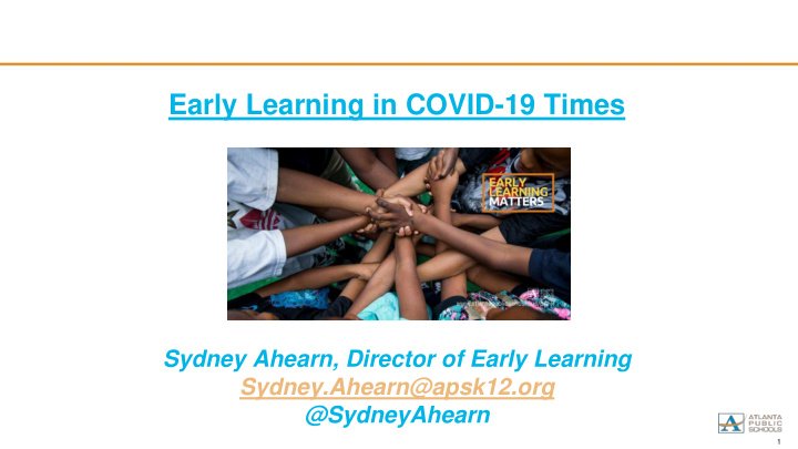 early learning in covid 19 times