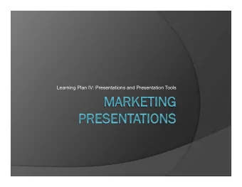 Learning Plan IV: Presentations and Presentation Tools  Agenda  Competencies for LP IV