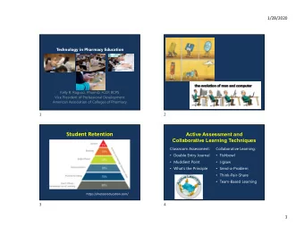 Student Retention  Active Assessment and  Collaborative Learning Techniques  Classroom Assessment: