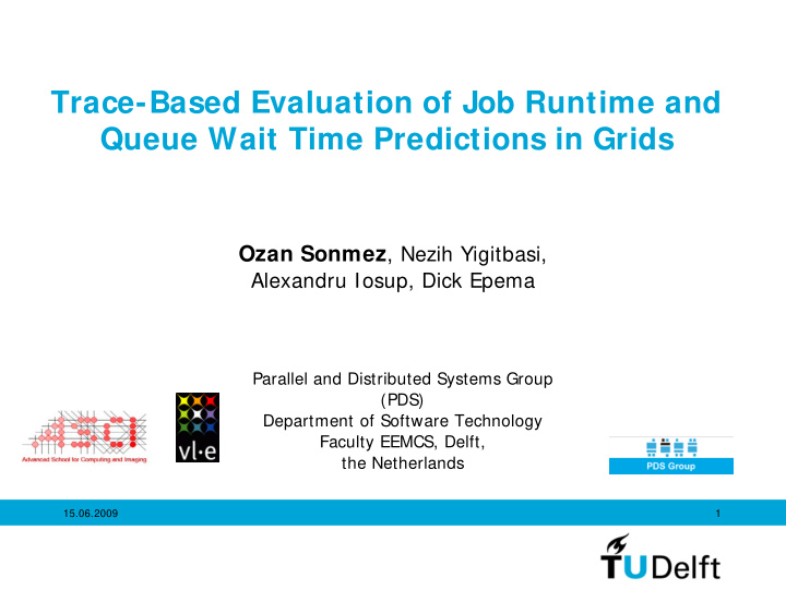 trace based evaluation of job runtime and queue wait time