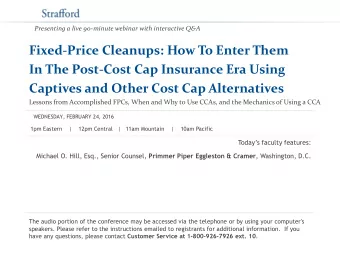 Captives and Other Cost Cap Alternatives  Lessons from Accomplished FPCs, When and Why to Use CCAs,