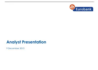 Analyst Presentation  9 December 2013  Disclaimer  By attending the meeting where this presentation