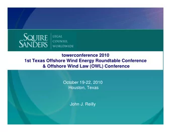 towerconference 2010  1st Texas Offshore Wind Energy Roundtable Conference  &amp; Offshore Wind Law