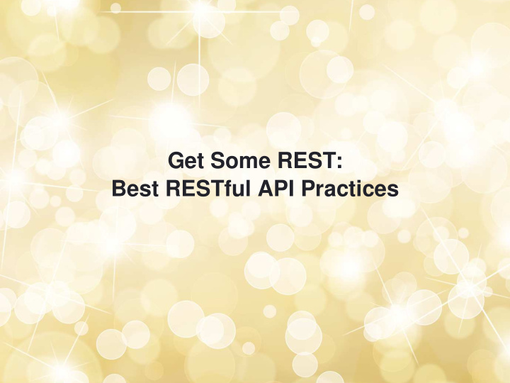get some rest best restful api practices about me