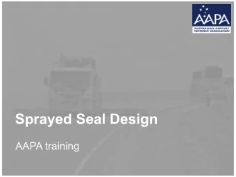 Sprayed Seal Design  AAPA training  Design of Rates of Application  Primes    Primerseals