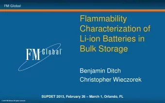 Li-ion Batteries in  Bulk Storage  Benjamin Ditch  Christopher Wieczorek SUPDET 2013, February 26