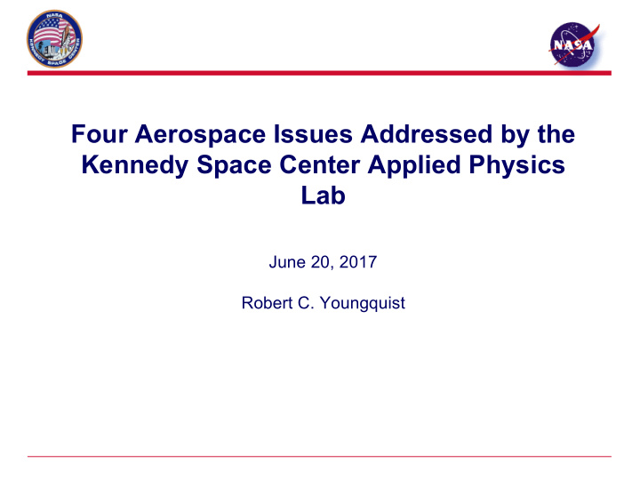 four aerospace issues addressed by the kennedy space