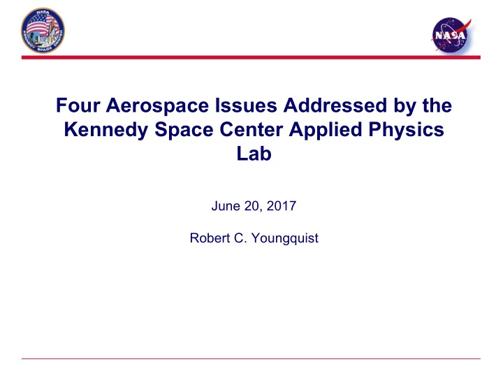 four aerospace issues addressed by the kennedy space