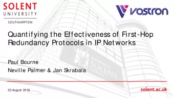 Quantifying the Effectiveness of First-Hop  Redundancy Protocols in IP Networks  Paul Bourne