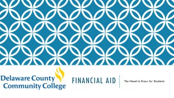 FINANCIAL AID  The Need to Know for Students  GREETINGS!  Deanna Foley  Financial Aid Advisor