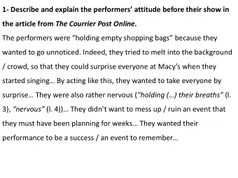 The performers were holding empty shopping bags because they  wanted to go unnoticed. Indeed,
