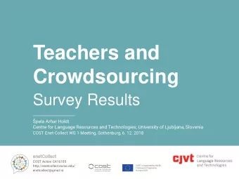 Crowdsourcing  Survey Results pela Arhar Holdt  Centre for Language Resources and Technologies;