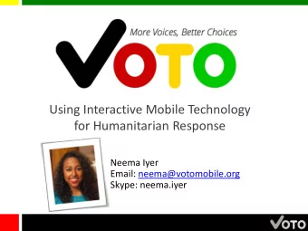 Using Interactive Mobile Technology  for Humanitarian Response  Neema Iyer  Email: