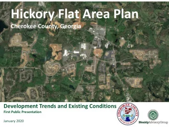 Hickory Flat Area Plan  Cherokee County, Georgia  Development Trends and Existing Conditions  First