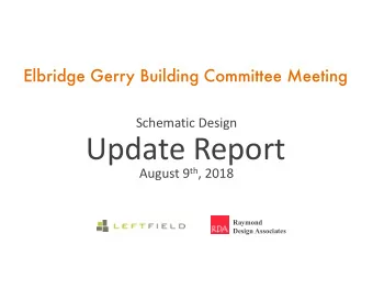 Update Report August 9 th , 2018  Raymond  Design Associates  HVAC  Comparative Cost Analysis