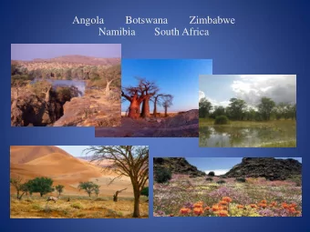 Angola        Botswana        Zimbabwe  Namibia       South Africa  The Khoisan languages of