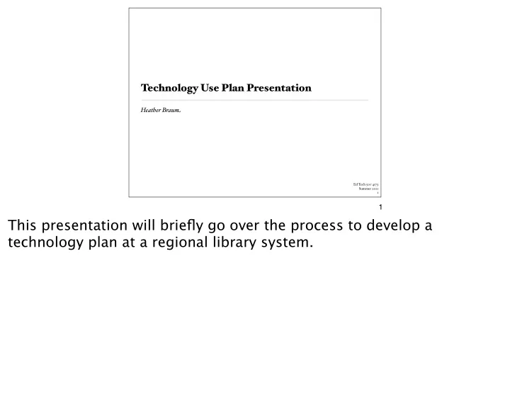 this presentation will briefly go over the process to