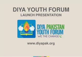 DIYA YOUTH FORUM  LAUNCH PRESENTATION  www.diyapak.org Diya Pakistan  www.diyapak.org Seeking to