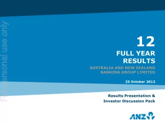 12  FULL YEAR  RESULTS  AUSTRALIA AND NEW ZEALAND  BANKING GROUP LIMITED  25 October 2012  Results