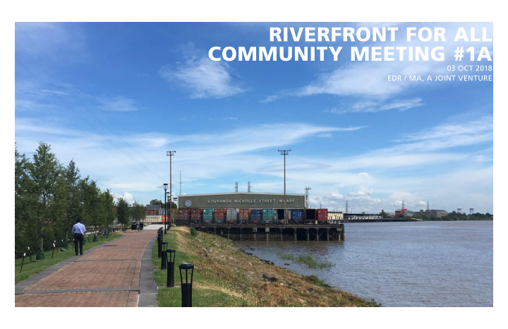 riverfront for all community meeting 1a