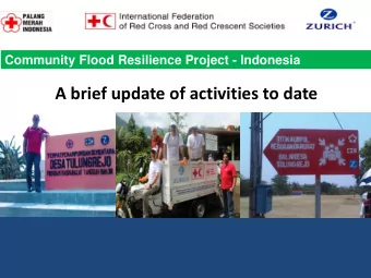 A brief update of activities to date  PROJECT LOCATION  Citarum River  Bengawan Solo River