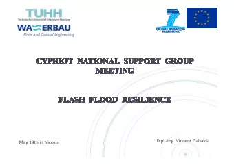 Dipl.-Ing. Vincent Gabalda  May 19th in Nicosia  Objectives of the Smartest project in Flood