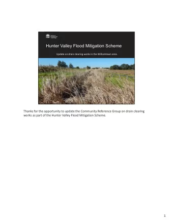 Hunter Valley Flood Mitigation Scheme  Update on drain clearing works in the Williamtown area.