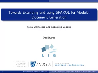 Towards Extending and using SPARQL for Modular  Document Generation  Faisal Alkhateeb and S