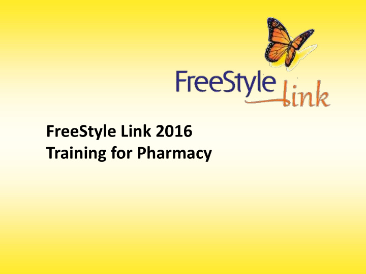 freestyle link 2016 training for pharmacy today