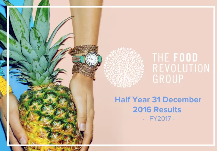 half year 31 december 2016 results