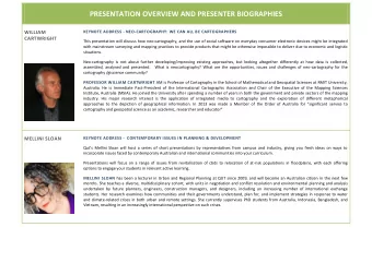 PRESENTATION OVERVIEW AND PRESENTER BIOGRAPHIES  WILLIAM  KEYNOTE ADDRESS - NEO-CARTOGRAPHY: WE CAN