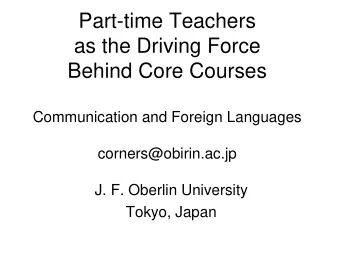 Part-time Teachers  as the Driving Force  Behind Core Courses  Communication and Foreign Languages