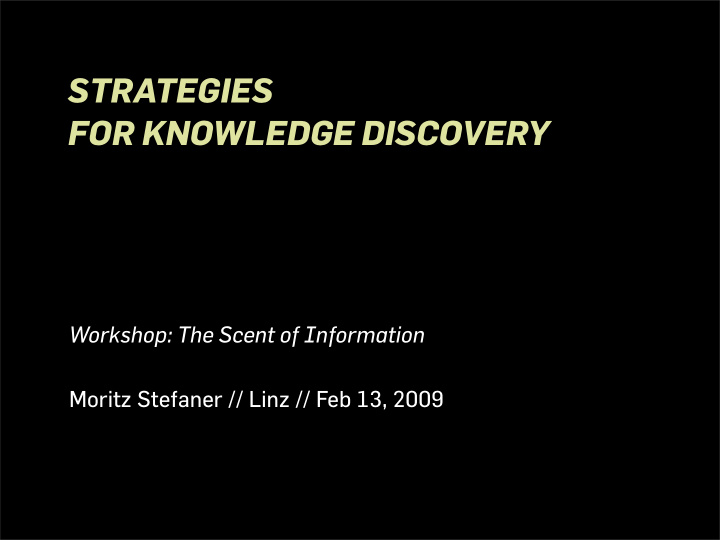 strategies for knowledge discovery