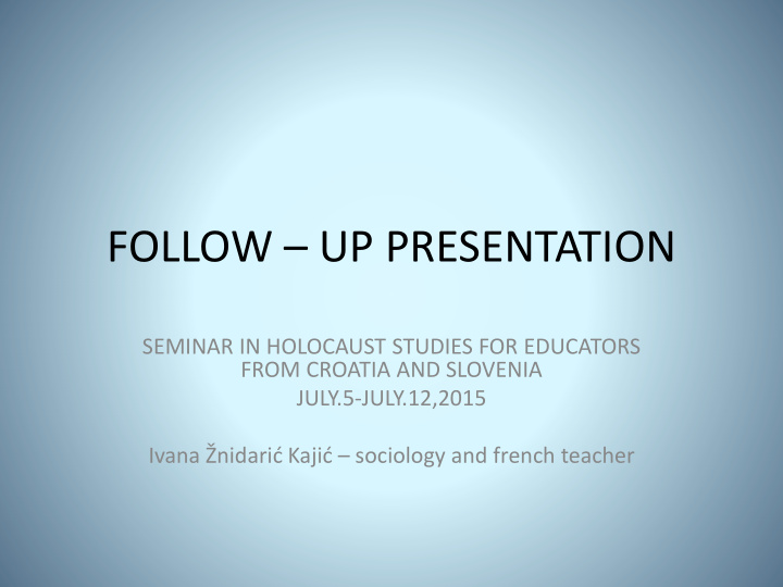 follow up presentation