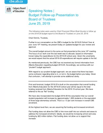 Speaking Notes |  Budget Follow-up Presentation to  Board of Trustees  June 25, 2019  The following
