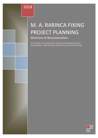 M. A. RARINCA FIXING  PROJECT PLANNING  Directory of documentation.  This document will contain all